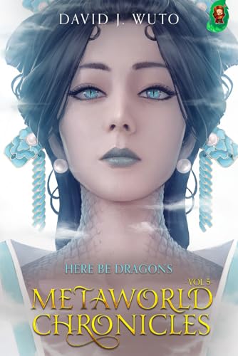 Metaworld Chronicles: Here be Dragons von Mango Media LLC