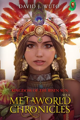Metaworld Chronicles: Kingdom of the Risen Sun von Mango Media LLC