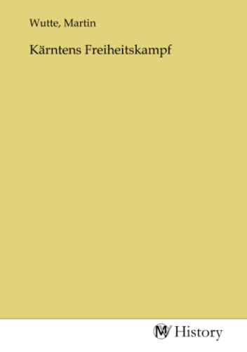 Kärntens Freiheitskampf von MV-History