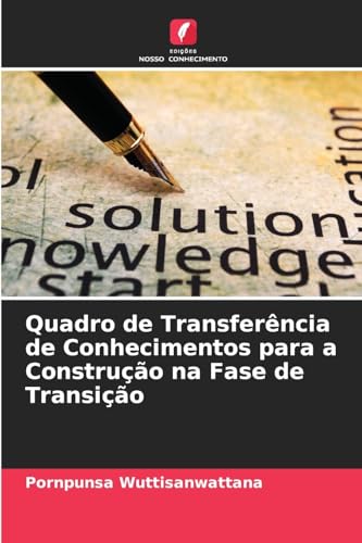 Quadro de Transferência de Conhecimentos para a Construção na Fase de Transição