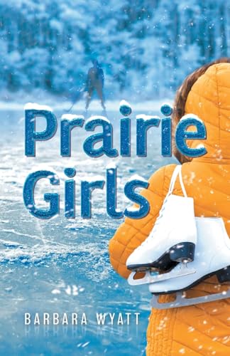 Prairie Girls von FriesenPress