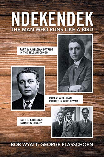 Ndekendek: The Man Who Runs Like a Bird von Xlibris