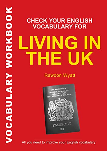 Check Your English Vocabulary for Living in the Uk von A&C Black Business Information and Development
