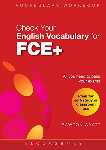 Check Your Vocabulary Fce+: Vocabulary Workbook (Check Your English Vocabulary For...) von A&C Black Business Information and Development