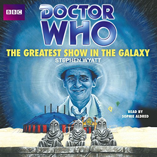 Doctor Who: The Greatest Show In The Galaxy von BBC Books
