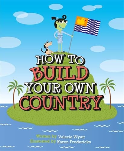 How to Build Your Own Country