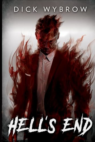 Hell's End (Hell inc Series, Band 9) von Independently published