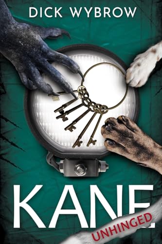 Kane Unhinged (Wolfwere Series, Band 3) von Primedia eLaunch LLC