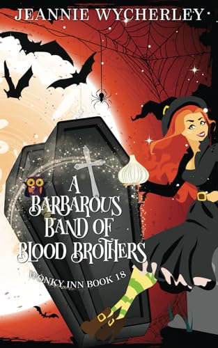 A Barbarous Band of Blood Brothers: Wonky Inn Book 18 von Independently published