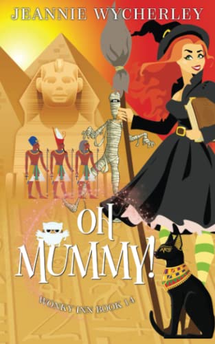 Oh Mummy!: A Cozy Witch Mystery (Wonky Inn, Band 14) von Independently published