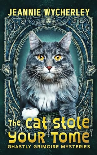 The Cat Stole Your Tome: A paranormal cozy fantasy mystery von Bark at the Moon Books
