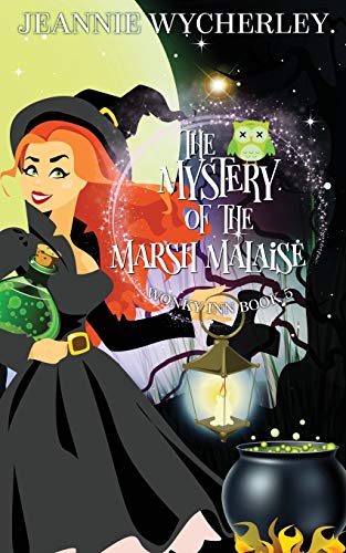 The Mystery of the Marsh Malaise: Wonky Inn Book 5 von Independently Published