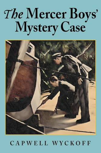 The Mercer Boys' Mystery Case von Wildside Press