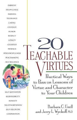 20 Teachable Virtues: Practical Ways to Pass on Lessons of Virtue von TarcherPerigee
