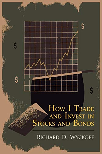 How I Trade and Invest in Stocks and Bonds