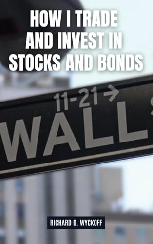 How I Trade and Invest in Stocks and Bonds von Antiquarius