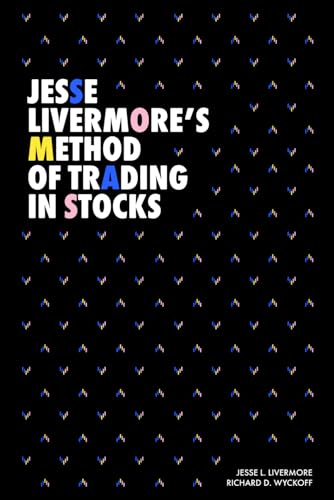 Jesse Livermore’s Method of Trading in Stocks (Modern Classics | Jesse L. Livermore Series)