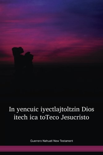 Guerrero Nahuatl New Testament von Digital Bible Society