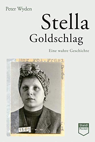 Stella Goldschlag (Steidl Pocket): Eine wahre Geschichte