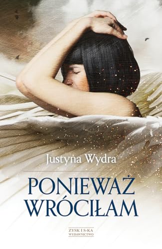 Poniewaz wrocilam