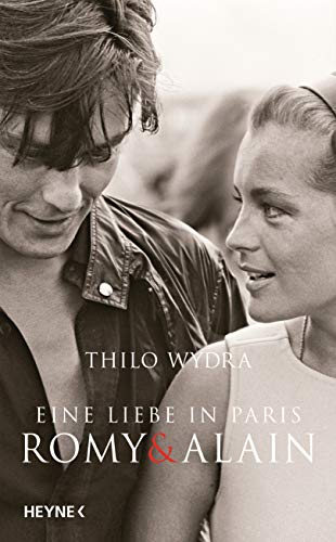Eine Liebe in Paris – Romy und Alain von Heyne Verlag