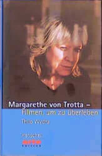 Margarethe von Trotta: Filmen, um zu überleben