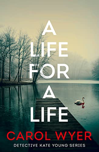 A Life for a Life (Detective Kate Young, Band 3)