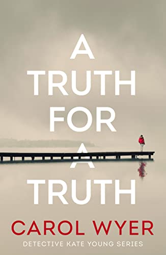 A Truth for a Truth (Detective Kate Young, Band 4)