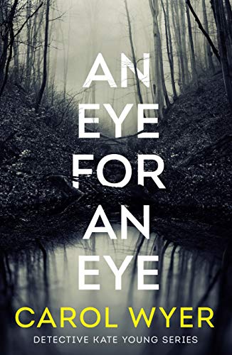 An Eye for an Eye (Detective Kate Young, 1, Band 1) von Thomas & Mercer