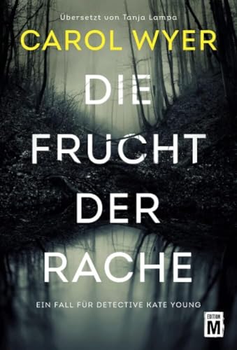 Die Frucht der Rache (Ein Fall für Detective Kate Young, Band 1)