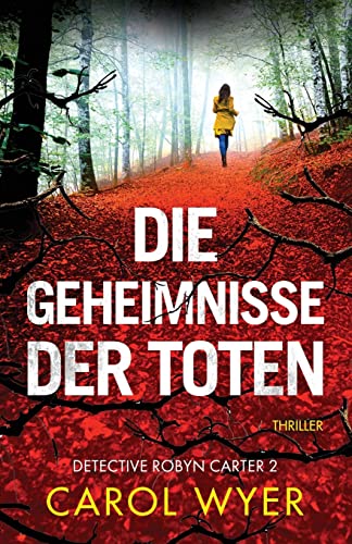 Die Geheimnisse der Toten: Thriller (Detective Robyn Carter, Band 2) von Bookouture