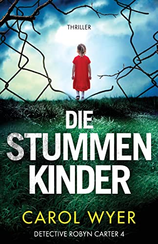 Die stummen Kinder: Thriller (Detective Robyn Carter, Band 4) von Bookouture