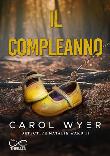 Il compleanno. Detective Natalie Ward (Vol. 1)