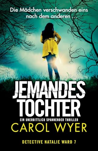 Jemandes Tochter: Ein unerbittlich spannender Thriller (Detective Natalie Ward, Band 7) von Bookouture