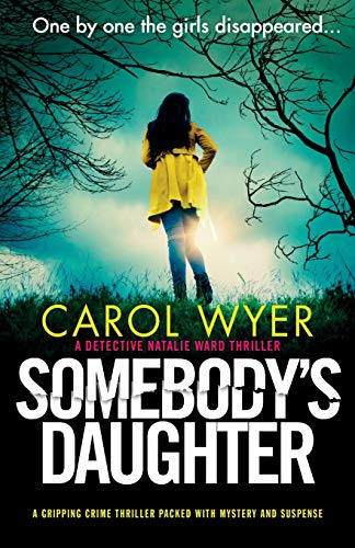 Somebody's Daughter: A gripping crime thriller packed with mystery and suspense (Detective Natalie Ward Series, Band 7) von Bookouture