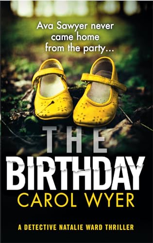 The Birthday: An absolutely gripping crime thriller (Detective Natalie Ward) von Sphere