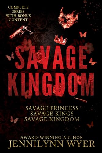 Savage Kingdom Series: Books 1-3: A complete dark, enemies to lovers, mafia why choose romance series (includes bonus content) von Independently published