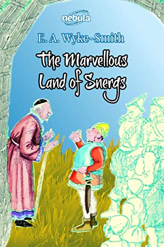 The Marvellous Land of Snergs von CreateSpace Independent Publishing Platform