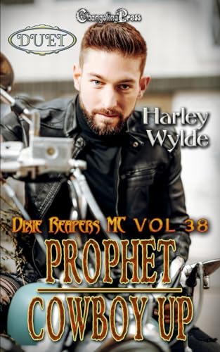 Prophet/Cowboy Up Duet: A Dixie Reapers Bad Boys Romance (Dixie Reapers MC, Band 20) von Changeling Press LLC