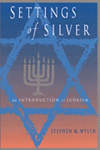 Settings of Silver: An Introduction to Judaism von Paulist Press