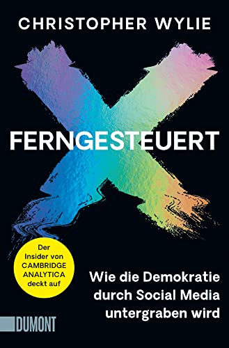 Ferngesteuert: Wie die Demokratie durch Social Media untergraben wird von DuMont Buchverlag GmbH