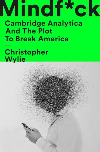 Mindf*ck: Cambridge Analytica and the Plot to Break America von Random House Books for Young Readers