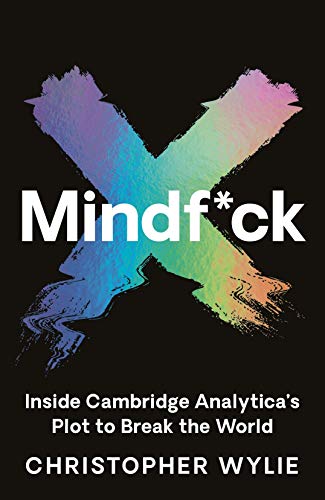 Mindf*ck: Inside Cambridge Analytica’s Plot to Break the World von Profile Books