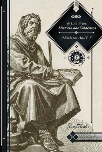A História dos Valdenses: Ilustrado