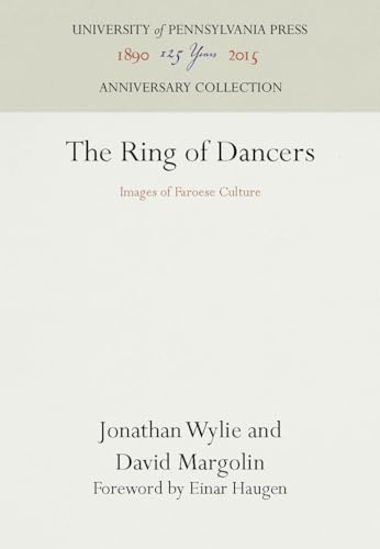 The Ring of Dancers: Images of Faroese Culture (Anniversary Collection) von University of Pennsylvania Press