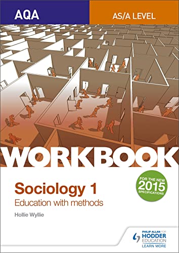 AQA Sociology for A Level Workbook 1: Education with Methods: Education with Methodsworkbook 1