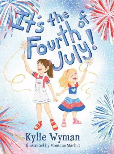 It's the Fourth of July! von Orange Hat Publishing