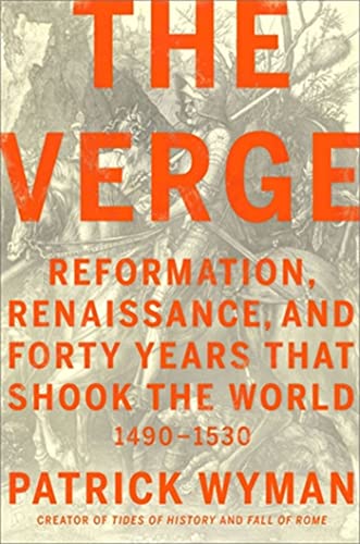 The Verge: Reformation, Renaissance, and Forty Years that Shook the World von Twelve