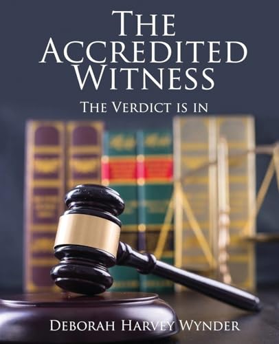 The Accredited Witness: The Verdict Is In von ARPress