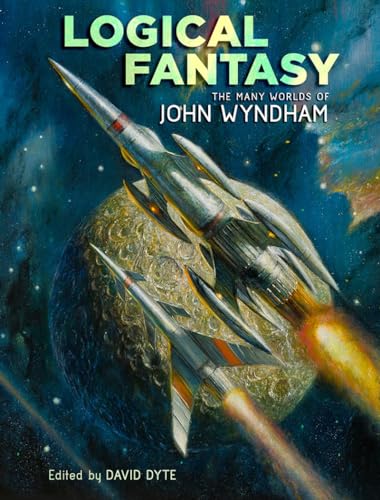 Logical Fantasy: The Many Worlds of John Wyndham von Subterranean Press